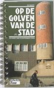 Op de golven van de stad (Museum Het Schip)