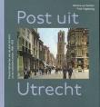 Post uit Utrecht (Stokerkade Cultuurhistorische Uitgeverij)