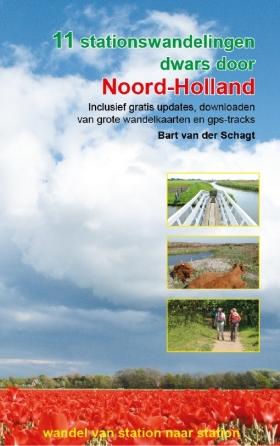 11 stationswandelingen dwars door Noord-Holland (Anoda) 11 stationswandelingen dwars door Noord-Holland (Anoda)