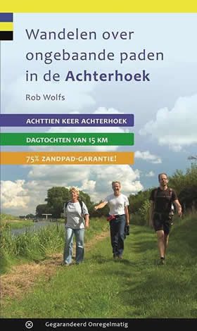 Wandelen over ongebaande paden in de Achterhoek Wandelen over ongebaande paden in de Achterhoek